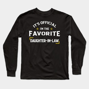 It's Official I'm The Favorite Son In Law Funny Family Long Sleeve T-Shirt